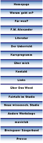 Textfeld: Im Studium Generale an der Universit�t Freiburg:Kurs 19 - 20: Beweglich, leicht und pr�zise � durch Alexandertechnik